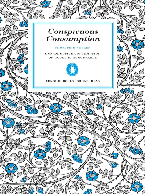 Title details for Conspicuous Consumption by Thorstein Veblen - Wait list